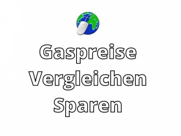 Gaspreise Vergleichen und Geld sparen